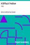 [Gutenberg 22807] • A Difficult Problem / 1900